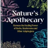 Hot HACHET01 Nature's Apothecary: Harness the healing power of herbs, mushrooms and other adaptogens