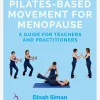 Discount HACHET01 Pilates-Based Movement for Menopause: A Guide for Teachers and Practitioners