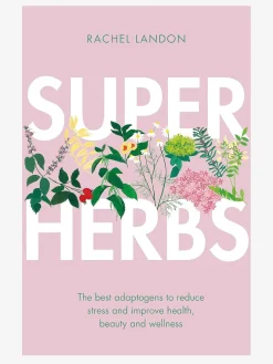Clearance HACHET01 Superherbs: The best adaptogens to reduce stress and improve health, beauty and wellness