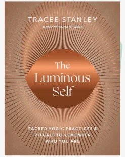 Outlet GBS&TB01 The Luminous Self: Sacred Yogic Practices and Rituals to Remember Who You Are
